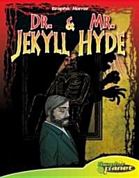 Dr. Jekyll and Mr. Hyde (Library Binding)