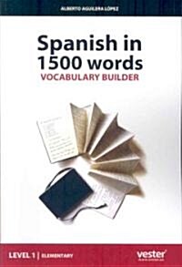 Spanish in 1500 Words, Vocabulary Builder (Paperback)