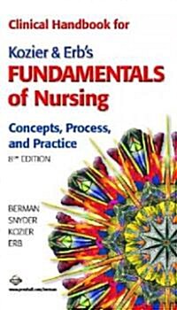 Clinical Handbook for Kozier & Erbs Fundamentals of Nursing (Paperback, 8th)