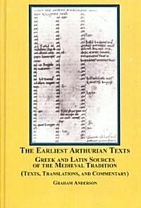 The Earliest Arthurian Texts (Hardcover)