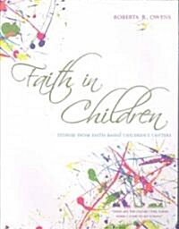 Faith in Children (Paperback)