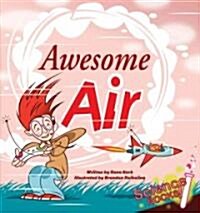 Awesome Air (Library Binding)