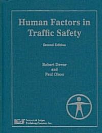 Human Factors in Traffic Safety, Second Edition (Paperback, 2, Revised)