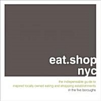 Eat.shop.nyc (Paperback)