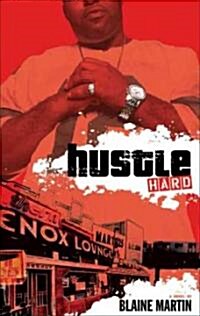 Hustle Hard: For All Debts, Public and Private (Paperback)