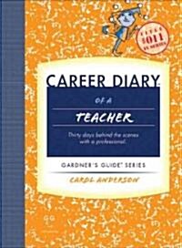 Career Diary of a Teacher (Paperback)