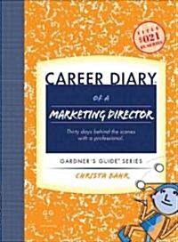Career Diary of a Marketing Director (Paperback)