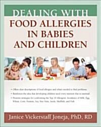 Dealing With Food Allergies in Babies and Children (Paperback, 1st)