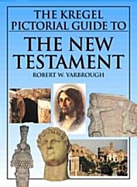 The Kregel Pictorial Guide to the New Testament (Paperback)