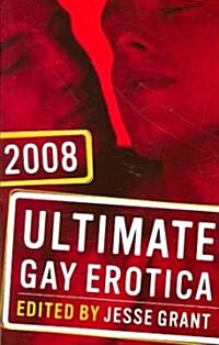 Ultimate Gay Erotica 2008 (Paperback)
