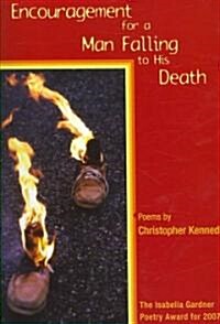 Encouragement for a Man Falling to His Death (Paperback)