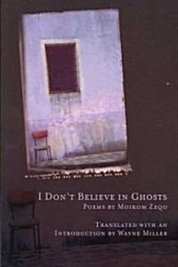 I Dont Believe in Ghosts (Paperback, Bilingual)