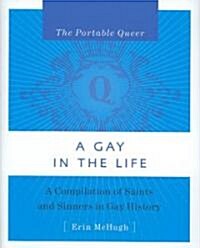 A Gay in the Life (Hardcover, 1st)