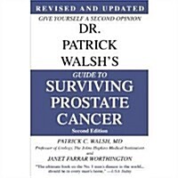 Dr. Patrick Walshs Guide to Surviving Prostate Cancer (Paperback, 2nd, Special)