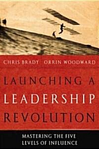 Launching a Leadership Revolution (Hardcover)