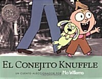 El Conejito Knuffle: Un Cuento Aleccionador (Paperback)