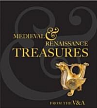 Medieval and Renaissance Treasures from the V&A (Hardcover)