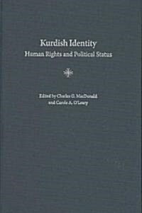 Kurdish Identity: Human Rights and Political Status (Hardcover)