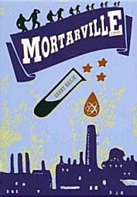 Mortarville (Paperback)