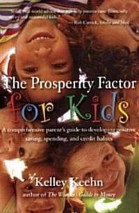 The Prosperity Factor for Kids (Paperback)