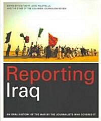 Reporting Iraq (Paperback)