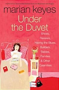 [중고] Under the Duvet: Shoes, Reviews, Having the Blues, Builders, Babies, Families and Other Calamities (Paperback)