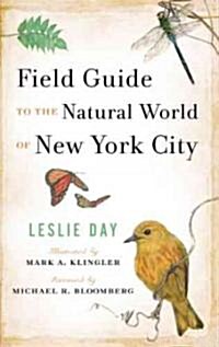 Field Guide to the Natural World of New York City (Paperback)
