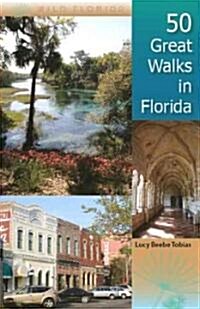 50 Great Walks in Florida (Paperback, 1st)