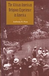 The African American Religious Experience in America (Paperback, 1st)