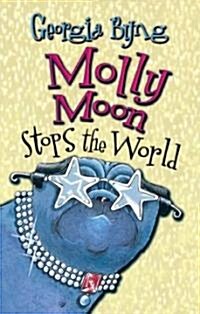 Molly Moon Stops the World (Library Binding)