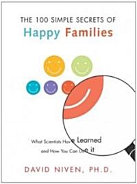 [중고] 100 Simple Secrets of Happy Families: What Scientists Have Learned and How You Can Use It (Paperback)