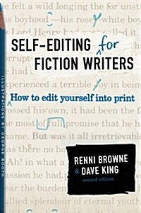 Self-Editing for Fiction Writers, Second Edition: How to Edit Yourself Into Print (Paperback, 2)
