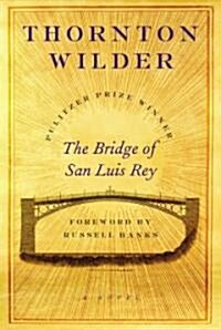 The Bridge of San Luis Rey (Hardcover, Deckle Edge)