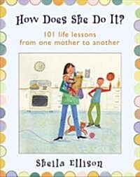 How Does She Do It? (Hardcover, 1st)