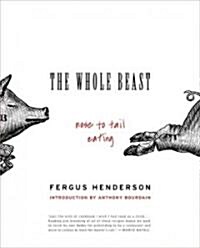 The Whole Beast: Nose to Tail Eating (Paperback)