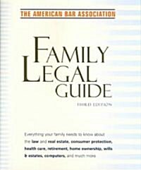 The American Bar Association Family Legal Guide (Hardcover, 3rd, Revised)