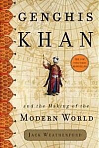 Genghis Khan and the Making of the Modern World (Hardcover)