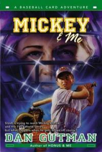 Mickey & Me (Paperback, Reprint) - A Baseball Card Adventure