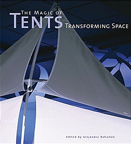 The Magic of Tents (Paperback)