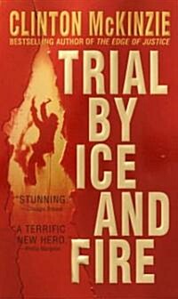 Trial by Ice and Fire (Mass Market Paperback)