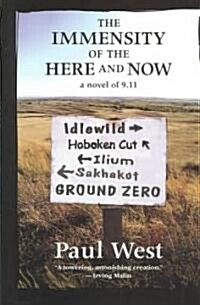The Immensity of the Here and Now (Hardcover, 1st)