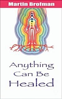Anything Can Be Healed (Paperback)