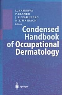 Condensed Handbook of Occupational Dermatology (Paperback, 2004)