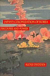 Japans Colonization of Korea (Hardcover)