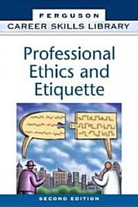 Professional Ethics and Etiquette (Hardcover, 2nd)