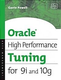 Oracle High Performance Tuning for 9I and 1Og (Paperback)