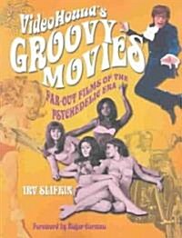 VideoHounds Groovy Movies (Paperback)