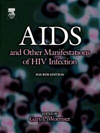 AIDS and Other Manifestations of HIV Infection (Hardcover, 4, Revised)