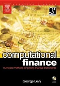 Computational Finance : Numerical Methods for Pricing Financial Instruments (Hardcover)