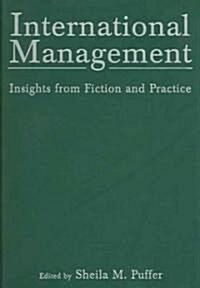 International Management : Insights from Fiction and Practice (Hardcover)
